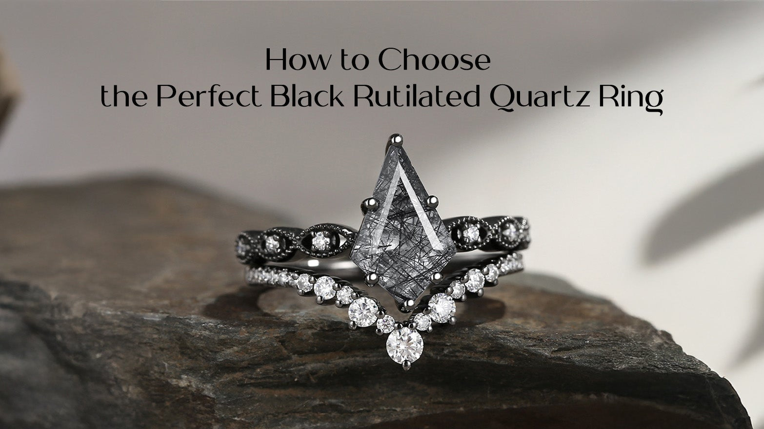 How to Choose the Perfect Black Rutilated Quartz Ring