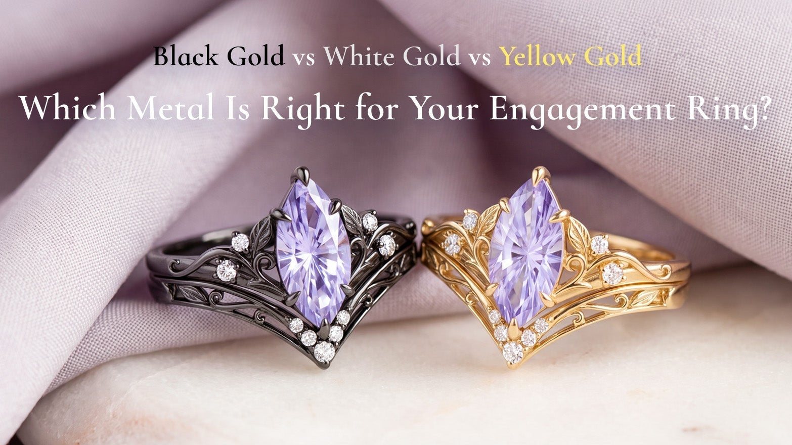 Black Gold vs White Gold vs Yellow Gold: Which Metal Is Right for Your Engagement Ring?