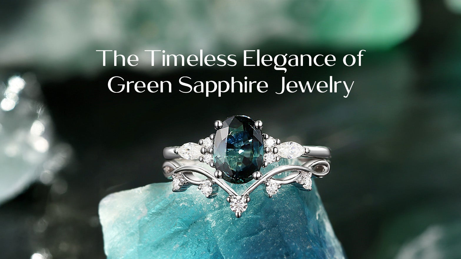 The Timeless Elegance of Green Sapphire Jewelry