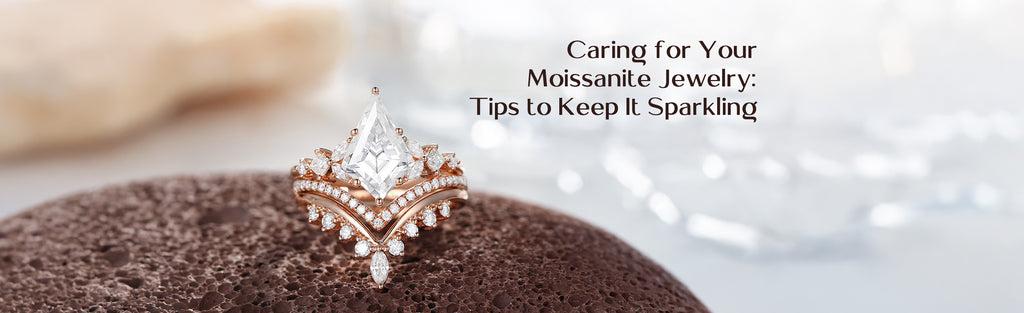 Caring for Your Moissanite Jewelry: Tips to Keep It Sparkling