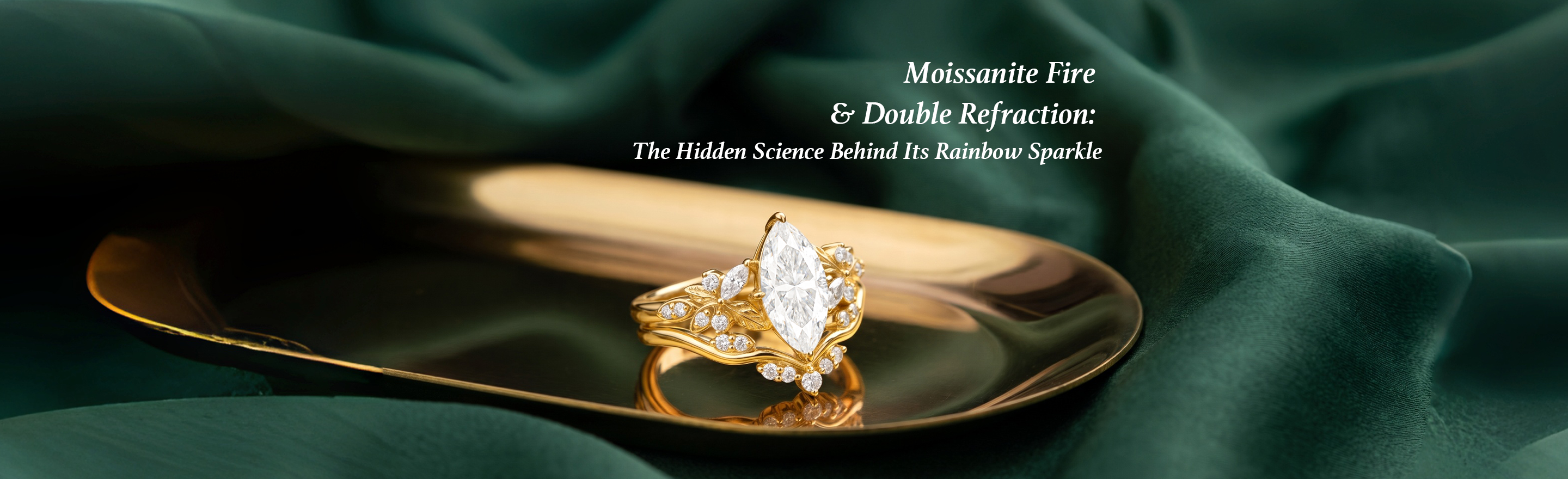 Moissanite Fire & Double Refraction: The Hidden Science Behind Its Rainbow Sparkle